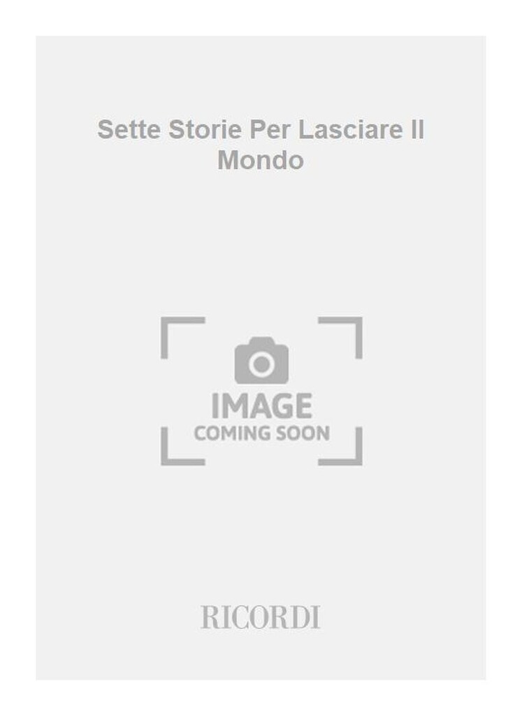 Sette Storie Per Lasciare Il Mondo